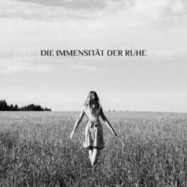 Album cover of Die Immensität der Ruhe - Lange und Friedvolle Meditation für Tiefere Konzentration und Konzentration