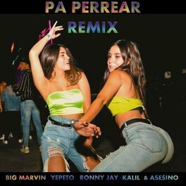Album cover of Pa Perrear Remix (feat. Ronny Jay, Yepeto, Kalil & Asesino)
