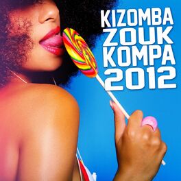 Album picture of Kizomba Zouk & Kompa 2012 (Sushiraw)