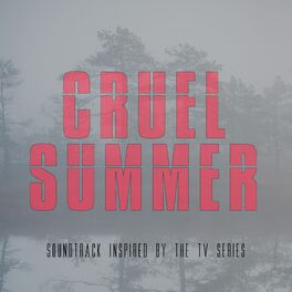 Album cover of Cruel Summer Soundtrack (Inspired)