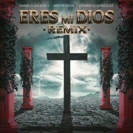 Album cover of Eres Mi Dios (feat. DOMINICO GONZALEZ & Ander Bock)