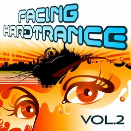 Album cover of Facing Hardtrance, Vol. 2 (The Best in Progressive and Melodic Trance)