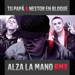 Album cover of Alza la Mano (Remix)