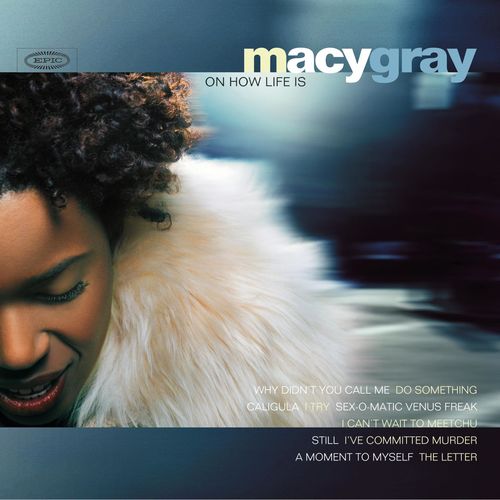 tusind Hover Medalje Macy Gray - I Try: listen with lyrics | Deezer