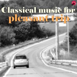 Album cover of Classical music for pleasant trip