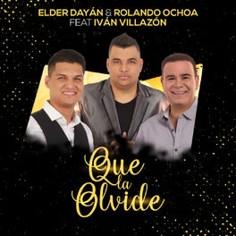 Album cover of Que la Olvide (feat. Iván Villazón)