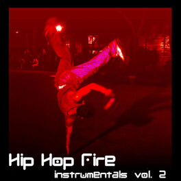 Album cover of Hip Hop Fire, Instrumentals Vol. 2