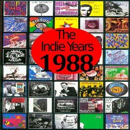 Album cover of The Indie Years : 1988