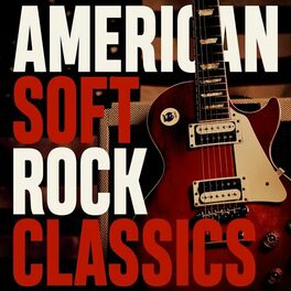 Album cover of American Soft Rock Classics