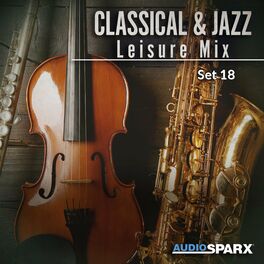 Album cover of Classical & Jazz Leisure Mix, Set 18