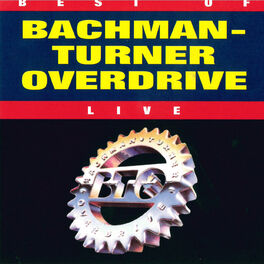 Album cover of Best Of Bachman-Turner Overdrive, Vol. 2 Live