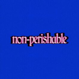 Album cover of Non-Perishable