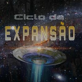 Album cover of Ciclo de Expansão