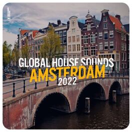 Album cover of Global House Sounds - Amsterdam 2022