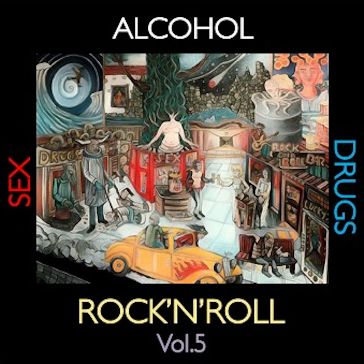 Various Artists Alcohol Sex Drugs and Rock n Roll Vol 5  