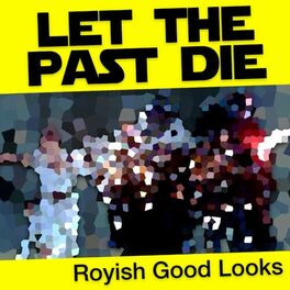 Album cover of Let the Past Die