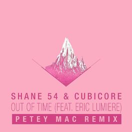 Album cover of Out of Time (Petey Mac Remix)