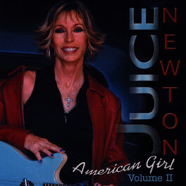 Album cover of Juice Newton's Greatest Hits - American Girl Volume II
