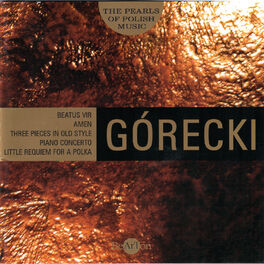 Album cover of Henryk Mikołaj Górecki: The Pearls of Polish Music - Beatus Vir, Amen and Other Works