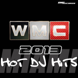 Album cover of WMC 2013 Hot Dj Hits
