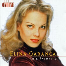 Album cover of Opera Arias (Favourite): Garance, Elina - MOZART, W.A. / ROSSINI, G. / BELLINI, V. / DONIZETTI, G. / MASSENET, J.