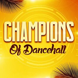 Album cover of Champions of Dancehall