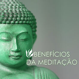 Album cover of Benefícios da Meditação - Musicas Suaves Calmas para Relaxamento Profundo