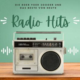 Album cover of Radio Hits - Die 80er 90er 2000er und das Beste von Heute