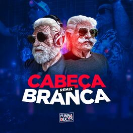 Album cover of Cabeça Branca (Remix)