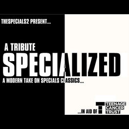 Album cover of Specialized: a Modern Take On Specials Classics
