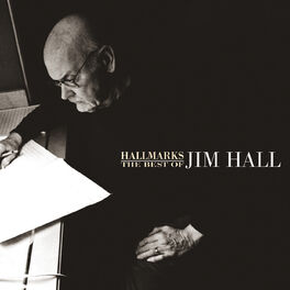 Album cover of Hallmarks: The Best Of Jim Hall (1971-2000)