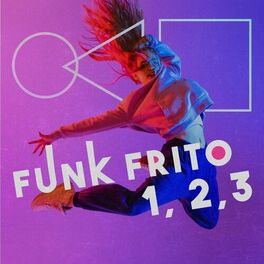 Album cover of Funk Frito 1, 2, 3