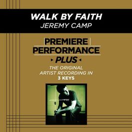 Album cover of Premiere Performance Plus: Walk By Faith