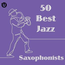Album cover of 50 Best Jazz Saxophonists