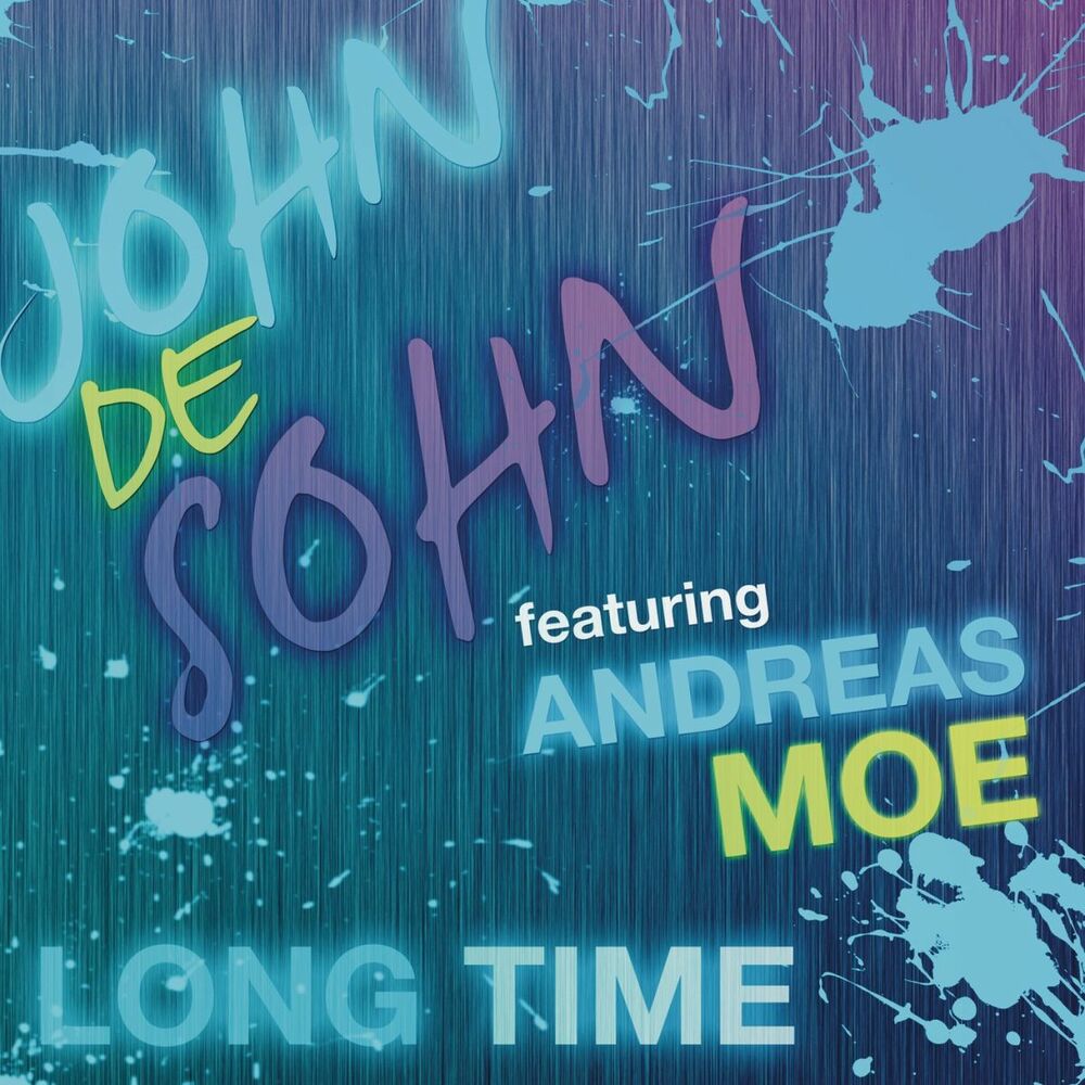 John de sohn. Трек long time. Feat Moe. Обложка песни Лонг тайм. Andreas Moe надпись.