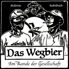 Album cover of Das Wegbier am Rande der Gesellschaft