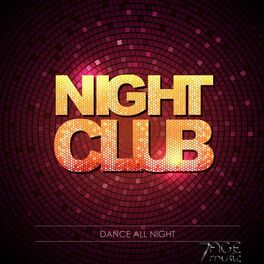 Album cover of Night Club Dance All Night