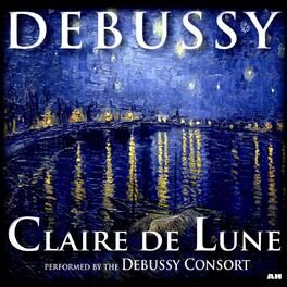 Album cover of Debussy: Claire De Lune (Clair De Lune)