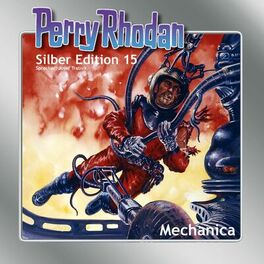 Album cover of Mechanica - Perry Rhodan - Silber Edition 15