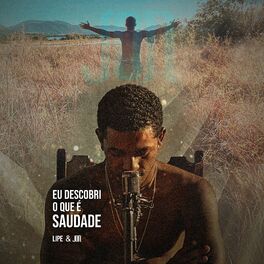 Album cover of Eu Descobri o Que É Saudade