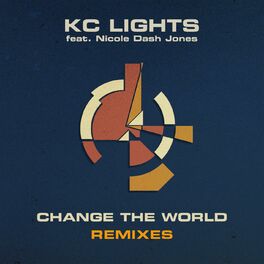 Album cover of Change the World (Remixes) (feat. Nicole Dash Jones)