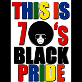 Album cover of This Is 70's Black Pride