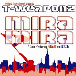 Album cover of Mira Mira- El 3Mix feat. Pitbull and Notch