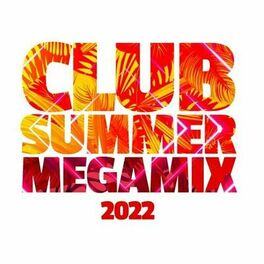 Album cover of Club Summer Megamix 2022