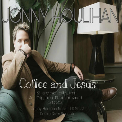 Jonny Houlihan Coffee and Jesus lyrics and songs Deezer