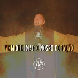 Album cover of Vem Queimar o Nosso Coração