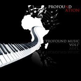 Profound Nation - Profound Music, Vol. 2: lyrics and songs | Deezer