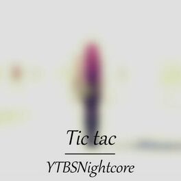 Album cover of Tic Tac (Nightcore)
