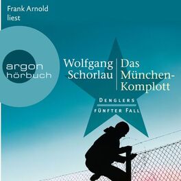 Album cover of Das München-Komplott - Denglers fünfter Fall - Dengler ermittelt, Band 5 (Ungekürzte Lesung)