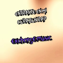 Album cover of Entraste en Mi Corazon Rap
